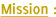 mission